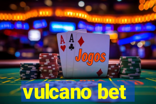 vulcano bet